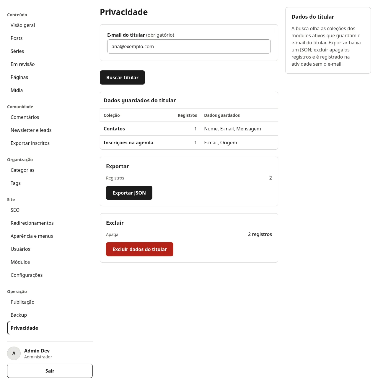 Tela Privacidade depois da busca por ana@exemplo.com: a tabela Dados guardados do titular com as coleções Contatos e Inscrições na agenda, um registro em cada, e os cartões Exportar e Excluir com 2 registros